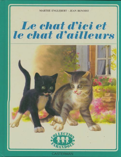 Livrenpoche : Le chat d'ici et le chat d'ailleurs - Marthe Englebert - Livre