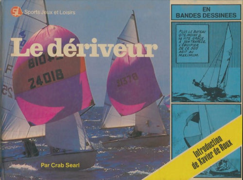 Livrenpoche : Le dériveur en bande dessinées - Crab Searl - Livre