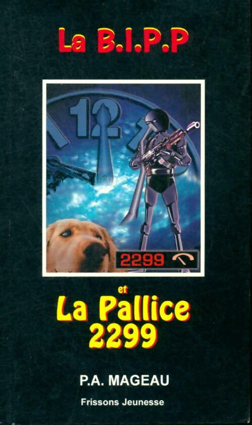 Livrenpoche : La B.I.P.P. Et La Pallice 2299 - Pierre-Alain Mageau - Livre