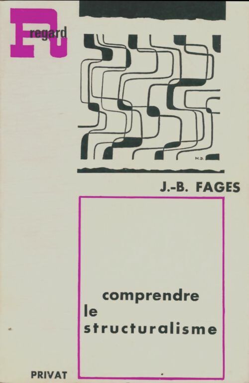 Livrenpoche : Comprendre le structuralisme - J. B. Fages - Livre