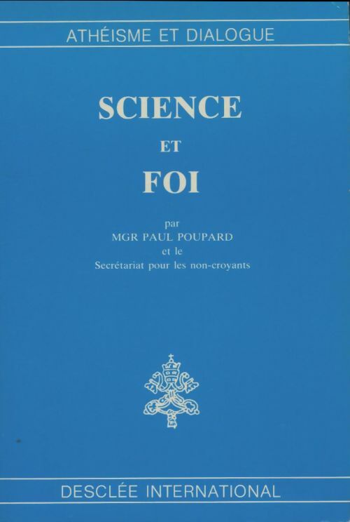 Livrenpoche : Science et foi - Paul Poupard - Livre