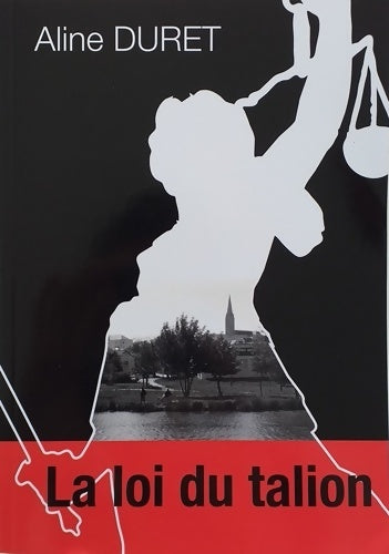 Livrenpoche : La loi du talion - Aline Duret - Livre