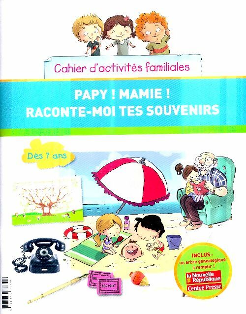 Livrenpoche : Papy ! Mamie ! Raconte-moi tes souvenirs : Cahier d'activités familiales. Inclus : Un arbre généalogique à remplir ! - Sophie Bunel - Livre