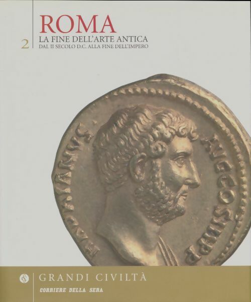 Livrenpoche : Roma la fine dell'arte antica Tome II - Collectif - Livre