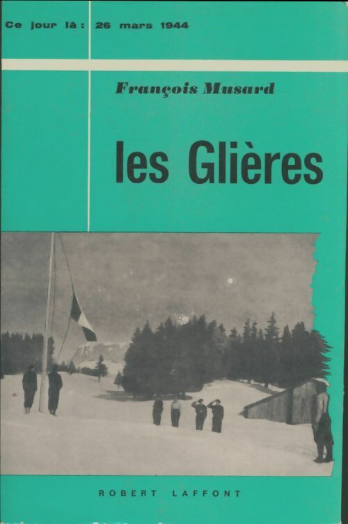 Livrenpoche : Les Glières - Françoise Musard - Livre