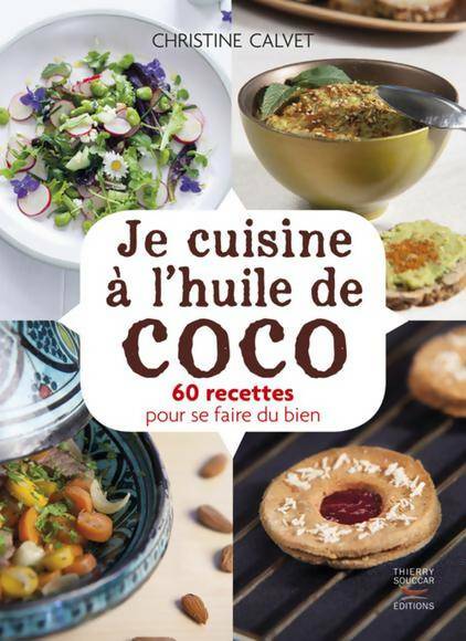 Livrenpoche : Je cuisine à l'huile de coco - Christine Calvet - Livre