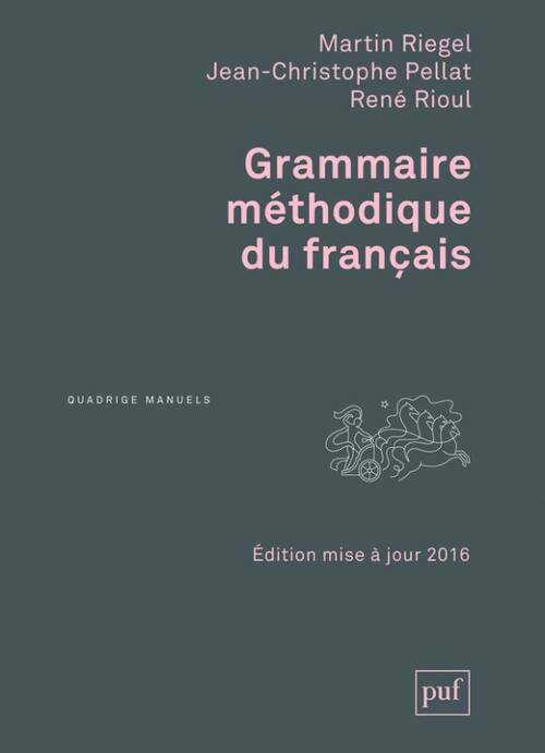 Livrenpoche : Grammaire méthodique du français - Jean-Christophe Pellat - Livre