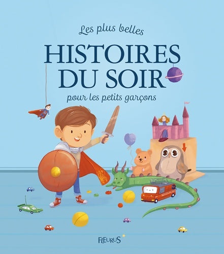 Livrenpoche : Les plus belles histoires du soir pour les petits garçons - Collectif - Livre