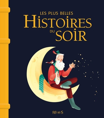 Livrenpoche : Les plus belles histoires du soir - ne - Séverine Onfroy - Livre