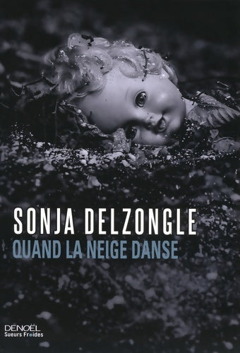 Livrenpoche : Quand la neige danse - Sonja Delzongle - Livre