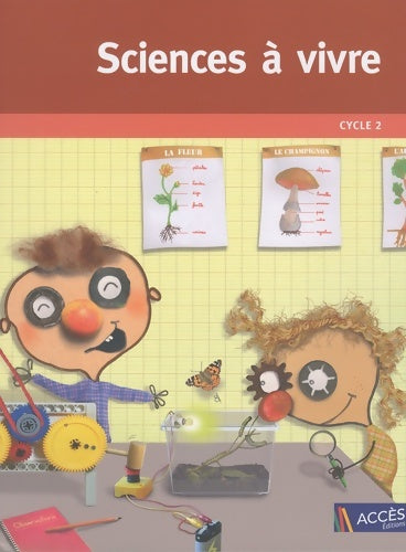 Livrenpoche : Sciences à vivre cycle 2 - Dominique Lagraula - Livre