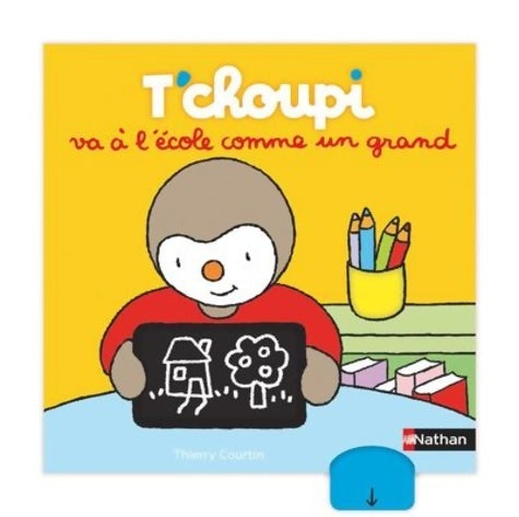 Livrenpoche : T'choupi va à l'école comme un grand  - Thierry Courtin - Livre