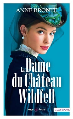Livrenpoche : La dame du manoir de Wildfell - Anne Brontë - Livre