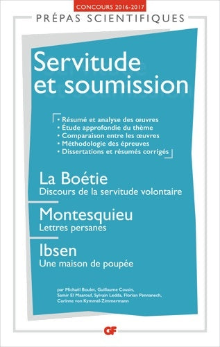 Livrenpoche : Servitude et soumission : La boétie discours de la servitude volontaire - montesquieu lettres persanes - ibsen une maison de poupée - Michaël Boulet - Livre