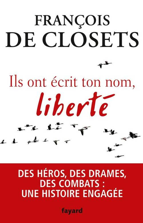 Livrenpoche : Ils ont écrit ton nom liberté - François De Closets - Livre