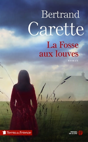 Livrenpoche : La fosse aux louves - Bertrand Carette - Livre