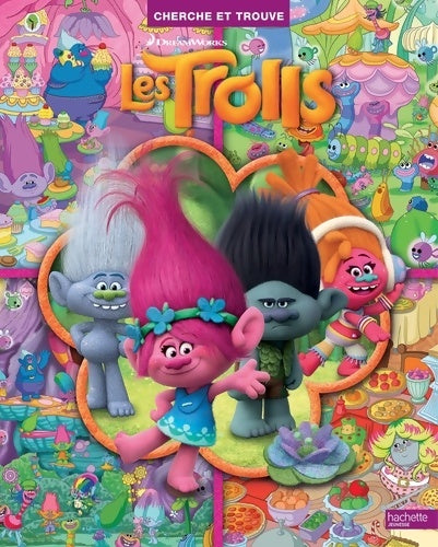 Livrenpoche : Trolls - cherche et trouve - Hachette Jeunesse - Livre