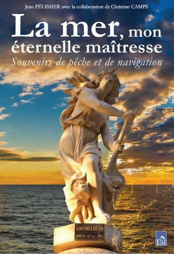Livrenpoche : La mer mon éternelle maîtresse - Camps Christian - Livre
