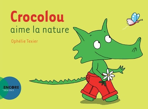 Livrenpoche : Crocolou aime la nature - Ophélie Texier - Livre