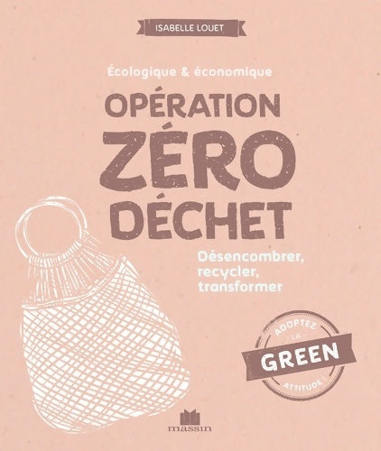 Livrenpoche : Opération zéro déchet - Isabelle Louet - Livre