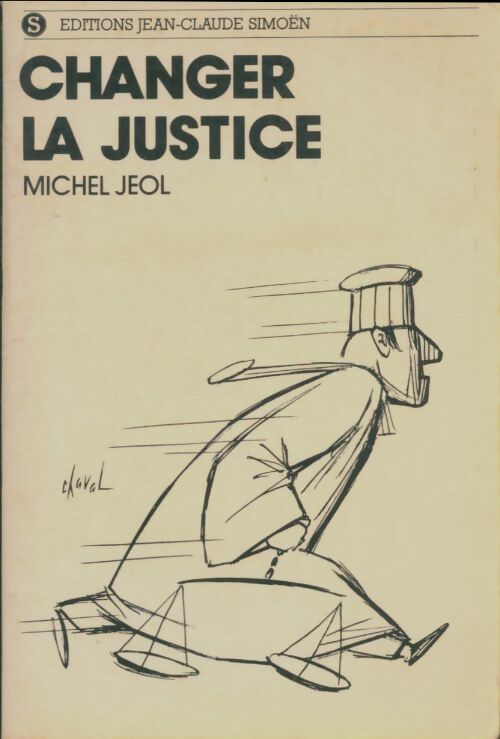Livrenpoche : Changer la justice - Michel Jeol - Livre