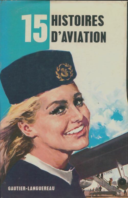 Livrenpoche : 15 histoires d'aviation - Collectif - Livre