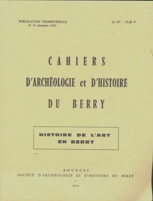 Livrenpoche : Cahiers d'archéologie et d'histoire du Berry n°35 - Collectif - Livre