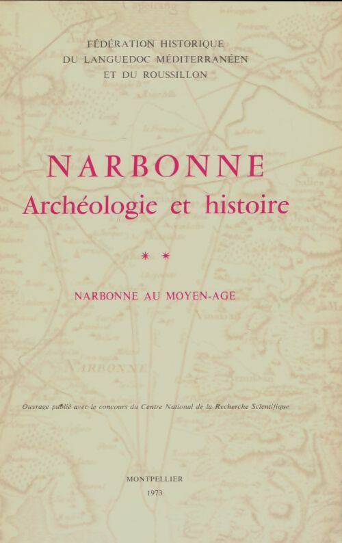 Livrenpoche : Narbonne archéologie et histoire Tome II - Collectif - Livre
