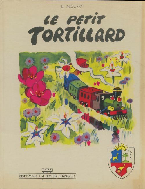Livrenpoche : Le petit tortillard - E Nourry - Livre