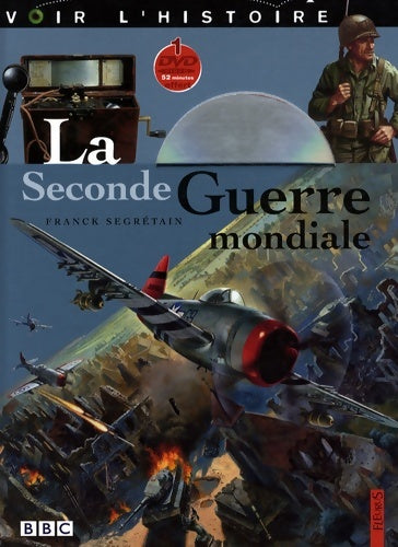 Livrenpoche : La seconde guerre mondiale - Franck Segrétain - Livre