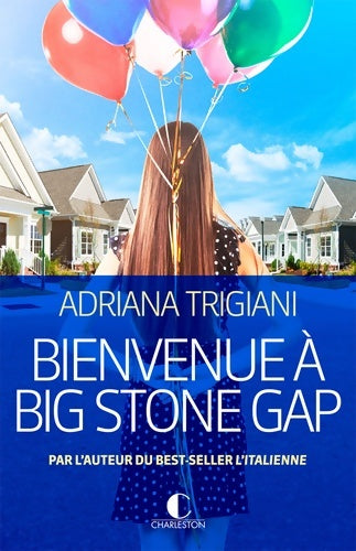 Livrenpoche : Bienvenue à Big Stone Gap - Adriana Trigiani - Livre