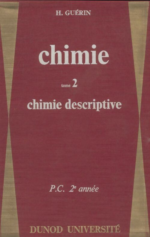 Livrenpoche : Chimie Tome II : Chimie descriptive - H. Guérin - Livre