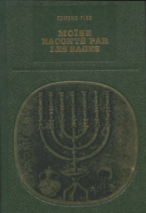 Livrenpoche : Moïse raconté par les sages - Edmond Fleg - Livre