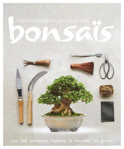 Livrenpoche : Comment créer et entretenir vos bonsaïs - Peter Warren - Livre