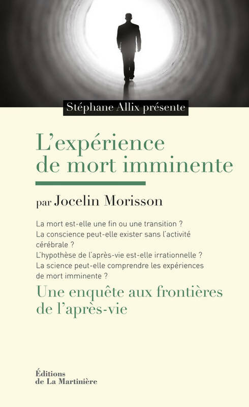 Livrenpoche : L'expérience de mort imminente : Une enquête aux frontières de l'après-vie - Jocelin Morisson - Livre