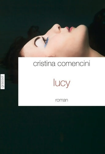 Livrenpoche : Lucy : Roman traduit de l'italien par Dominique vittoz - Cristina Comencini - Livre