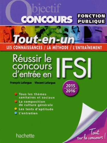 Livrenpoche : Objectif concours tout en un concours IFSI 2015 - Vincent Lafargue - Livre