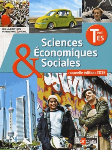 Livrenpoche : Sciences économiques et sociales Terminale es * coll. Passard & perl - Collectif - Livre