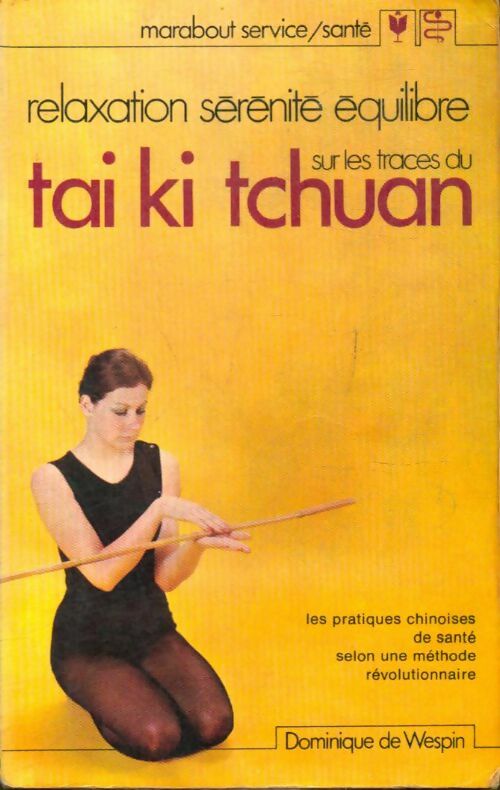 Livrenpoche : Sur les traces du Tai ki tchuan - Dominique De Wespin - Livre