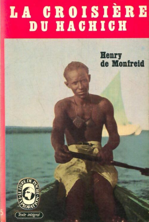 Livrenpoche : La croisière du hachich - Henry De Monfreid - Livre