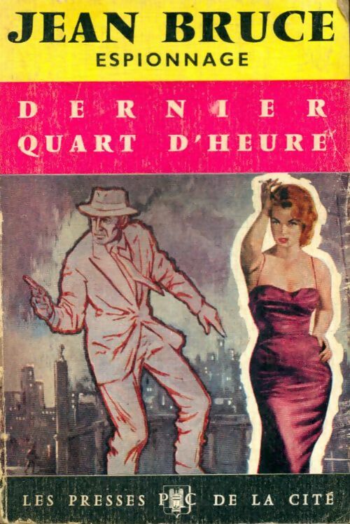 Livrenpoche : Dernier quart d'heure - Jean Bruce - Livre