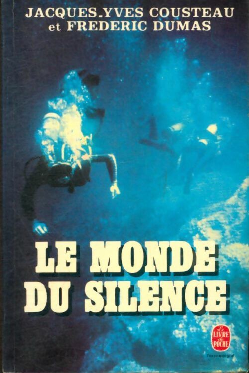Livrenpoche : Le monde du silence - Jacques-Yves Cousteau, Frédéric Dumas - Livre