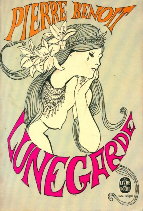 Livrenpoche : Lunegarde - Pierre Benoit - Livre