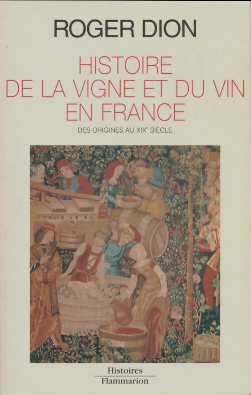 Livrenpoche : Histoire de la vigne et du vin en France - Roger Dion - Livre