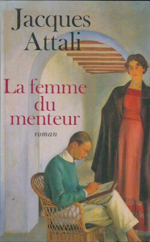 Livrenpoche : La femme du menteur - Jacques Attali, Jean-Denis Bredin - Livre