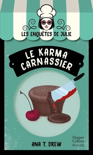 Livrenpoche : Les enquêtes de Julie : Le karma carnassier - Ana T. Drew - Livre