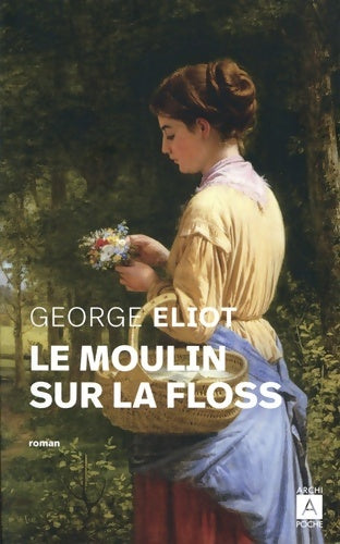 Livrenpoche : Le moulin sur la Floss - George Eliot - Livre