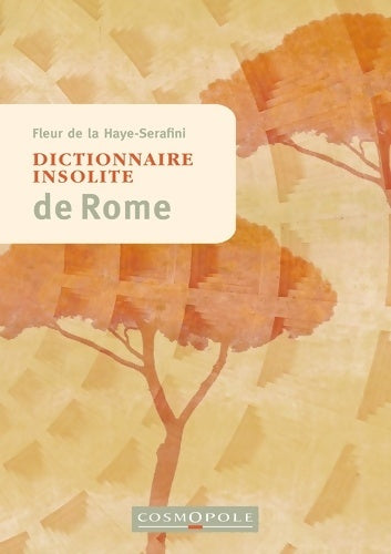 Livrenpoche : Dictionnaire insolite de Rome - Fleur De La Haye-serafini - Livre