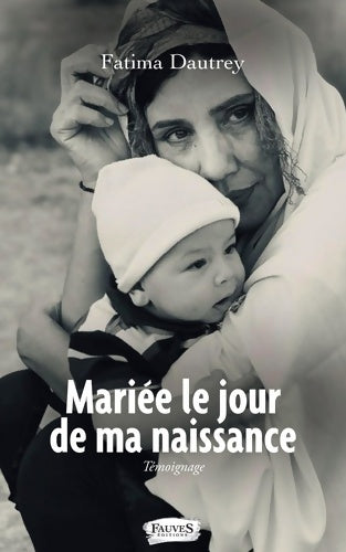 Livrenpoche : Mariée le jour de ma naissance - Fatima Dautrey - Livre