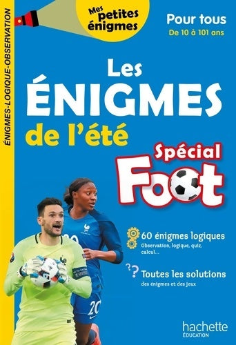 Livrenpoche : Les énigmes de l'été spécial foot pour tous dès 10 ans - cahier de vacances 2021 - Pascalyves Souder - Livre